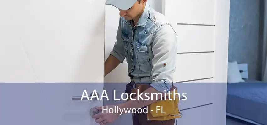 AAA Locksmiths Hollywood - FL