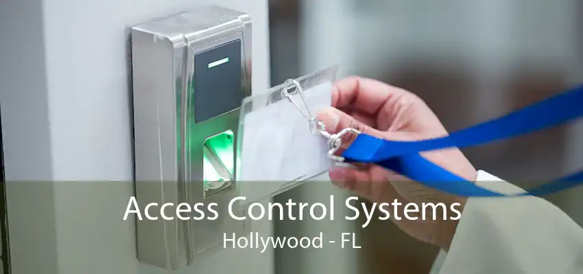 Access Control Systems Hollywood - FL