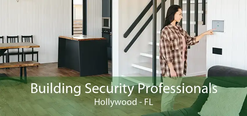 Building Security Professionals Hollywood - FL