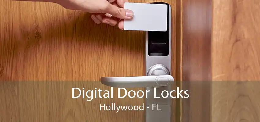 Digital Door Locks Hollywood - FL