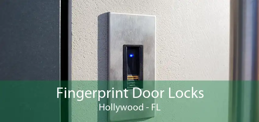 Fingerprint Door Locks Hollywood - FL