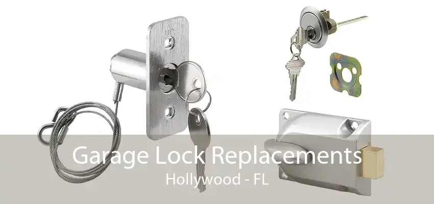 Garage Lock Replacements Hollywood - FL