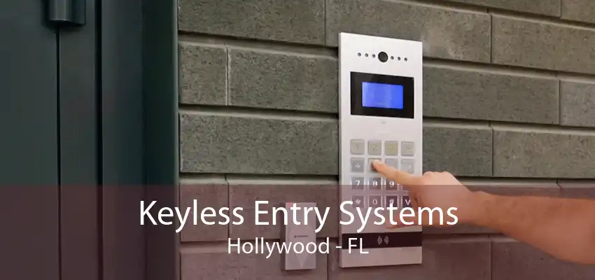 Keyless Entry Systems Hollywood - FL