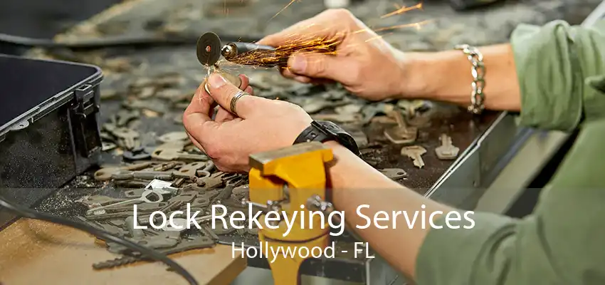 Lock Rekeying Services Hollywood - FL