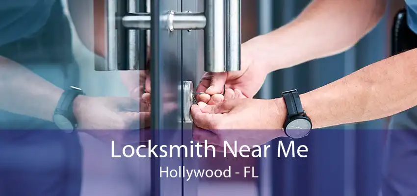 Locksmith Near Me Hollywood - FL