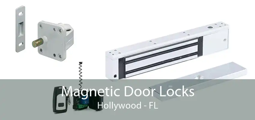 Magnetic Door Locks Hollywood - FL