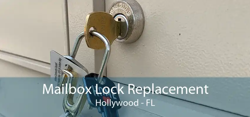 Mailbox Lock Replacement Hollywood - FL