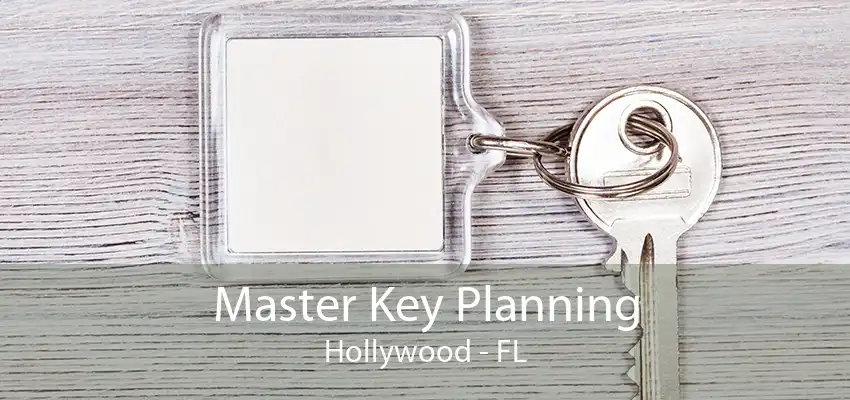 Master Key Planning Hollywood - FL