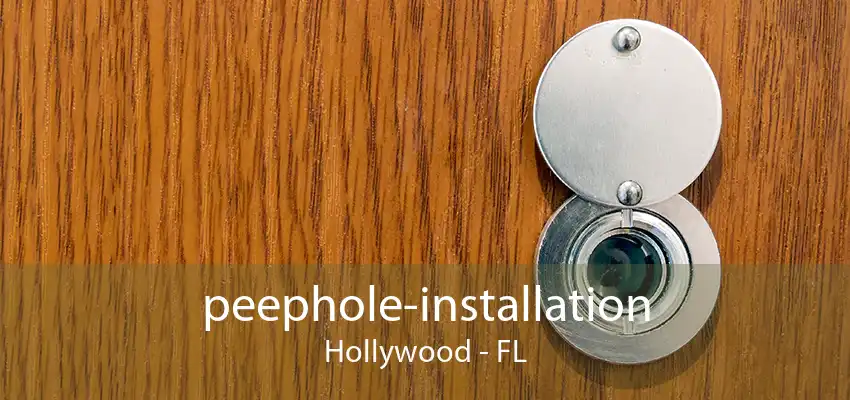 peephole-installation Hollywood - FL