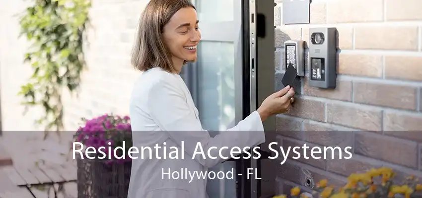 Residential Access Systems Hollywood - FL