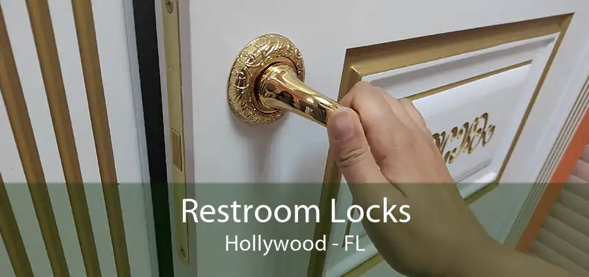 Restroom Locks Hollywood - FL