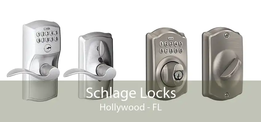 Schlage Locks Hollywood - FL